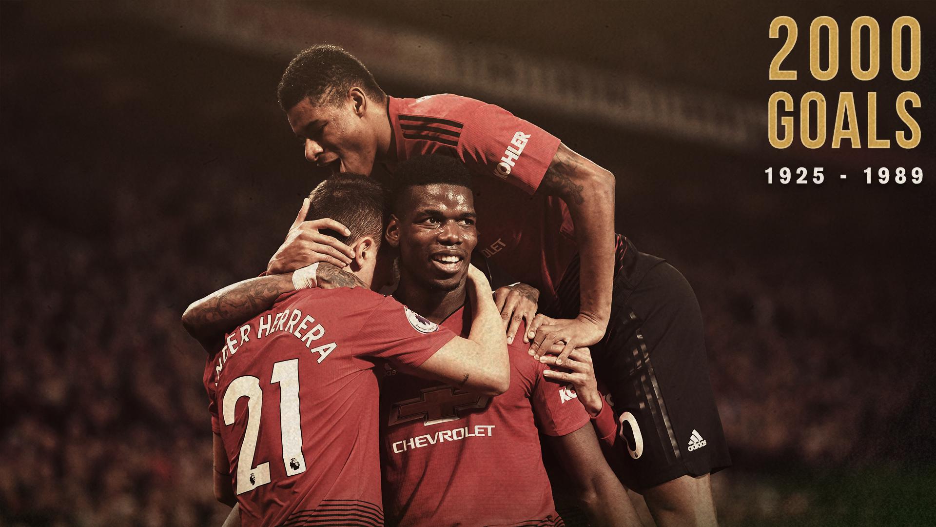 Man Utd 2000 Premier League goals 2018 19 and 2019 20 season
