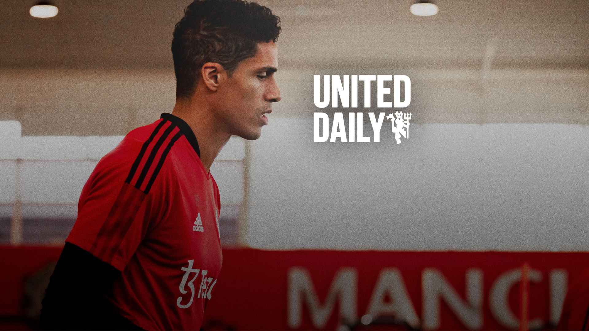  United Daily: A word with Varane