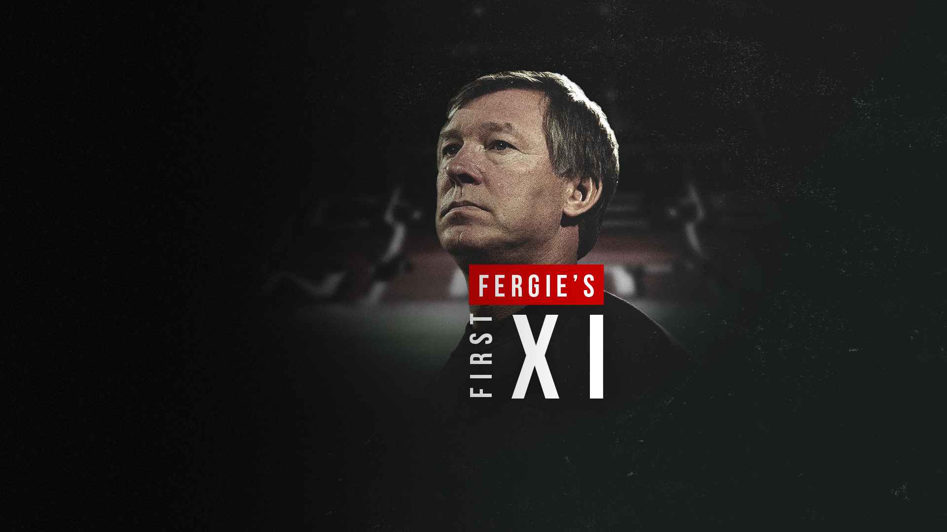 Fergie #39 s First XI Manchester United